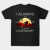 Halo I Always Play In Legendary V2 T-Shirt Official Halo Merch Store Merch